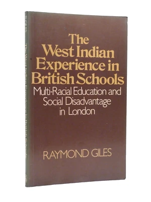 The West Indian Experience of British Schools by RAYMOND GILES  1977 1st - Image 1 of 4