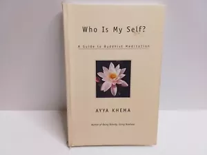 Who is My Self?: A Guide to Buddhist Meditation by Ayya Khema (Paperback, 1997) - Picture 1 of 9