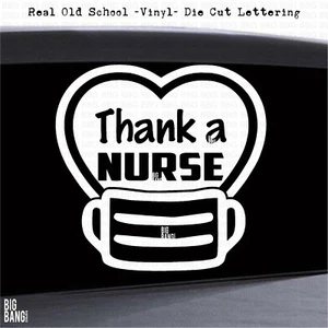 Thank a NURSE Decal Sticker Heart I love My Brave Public Hero Badass LPN RN - Picture 1 of 4
