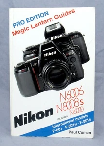 PRO EDITION MAGIC LANTERN GUIDE to the NIKON N6006 & N8008s by PAUL COMON!! - Picture 1 of 1
