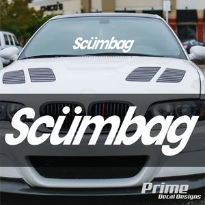 SCUMBAG EURO GERMAN JDM Car Windshield Window Vinyl Decal Banner  5.5" x 22" - Picture 1 of 2
