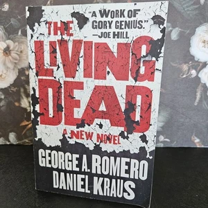 The Living Dead by George A. Romero and Daniel Kraus - 2021 Trade Paperback - Foto 1 di 4