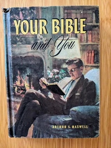 Your Bible and You by Arthur S. Maxwell Hardcover 1959 Edition - Picture 1 of 4