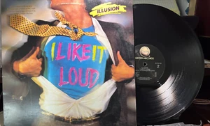 Illusion Lp I Like It Loud 1986 VG++ / VG- WITH RUBBING WEAR - Picture 1 of 2