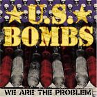U.S. Bombs We Are the Problem (CD)