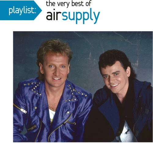 Playlist: the Very Best of Air Supply by Air Supply (CD, 2011)