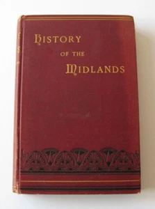 GESCHICHTE DER MIDLANDS (1891) REV. C. HOLME - Bild 1 von 6