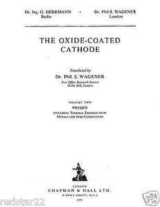 The Oxide Coated Cathode By Herrmann & Wagenor, Practical & Physics on CD  - Bild 1 von 6