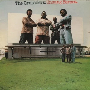 THE CRUSADERS - Unsung Heroes (1973 VINYL LP) **NEW** - Picture 1 of 2