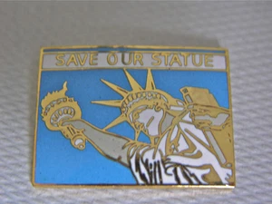 Statue of Liberty Lapel PIN "Save Our Statue" Vtg. 1982-84 Issued as FundRaising - Picture 1 of 2
