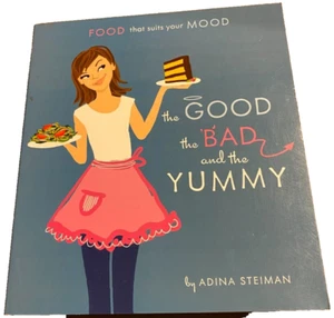The Good, the Bad, and the Yummy ~Food That Suits Your Mood~by Adina Steiman - Picture 1 of 4