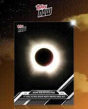 2024 Topps Now SOLAR ECLIPSE Card 1st Total Eclipse Since 2017 PRESALE Discount