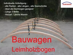 Bauwagen Leimholzbogen Holzbogen Pergola Runddach Rundsparren Handmade Massiv - Bild 1 von 33