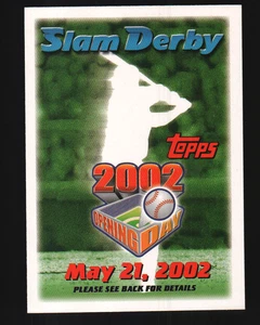 2002 Topps Opening Day Sweepstakes #NNO - Slam Derby 21. Mai 2002 02-098 - Bild 1 von 2