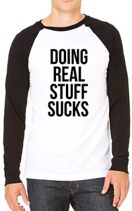 Camiseta de béisbol Doing Real Stuff Sucks Funny para hombre - Imagen 1 de 2