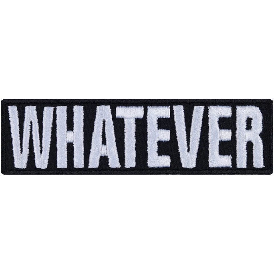 EXPRESS-STICKEREI GMBH Lustiger Aufnäher: WHATEVER Aufbügler Hipster Patch Biker Applikation Influencer