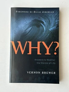 Why: Answers To Weather The Storms Of Life - By Vernon Brewer - Paperback Book - Picture 1 of 9