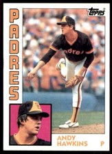 1984 TOPPS - RC #778 ANDY HAWKINS SAN DIEGO PADRES
