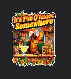 It’s Five O’clock Somewhere 3” Tall Sticker Decal Jimmy Buffet Margaritiville - Picture 1 of 1