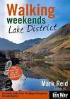 Walking Weekends: Lake District: 24 Circular Walks from 12 Villages ...