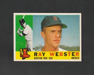 1960 Topps Ray Webster #452 ~ Boston Red Sox ~~ Nice card!