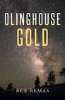 Olinghouse Gold By Ace Remas (English) Paperback Book