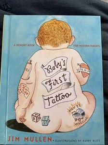 Baby's First Tattoo : Baby's First Tattoo by Jim Mullen (2002, Hardcover) - Imagen 1 de 2