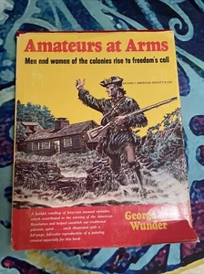 Amateure at Arms von George Wunder (gebundenes Cover) - Bild 1 von 4
