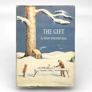 The Gift A Tale For Christmas Helen Schuyler Hull 1957 Hardcover w/ Dust Jacket - Picture 1 of 7