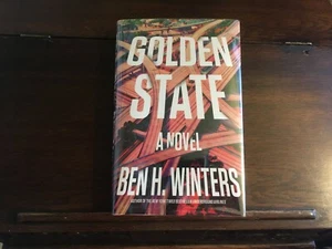 GOLDEN STATE, Ben H. Winters, SIGNED, 1st/1st print US 2019 HCDJ - Imagen 1 de 5