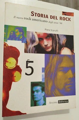 STORIA DEL ROCK Il nuovo Rock Americano degli anni '90 Piero Scaruffi Arcana Ed. - Immagine 1 di 4