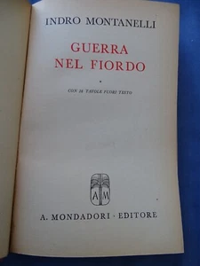 OCCUPAZIONE TEDESCA-INDRO MONTANELLI-GUERRA NEL FIORDO-MONDADORI 1942-PRIMA ED. - Foto 1 di 5