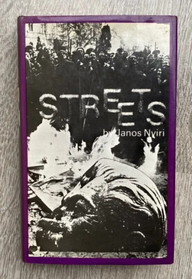 STREETS by Janos Nyiri, Jim O'Malley SIGNED 1979, Hungarian Revolution, VeryGood - Image 1 of 4
