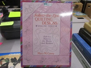 Follow-the-Line Quilting Designs, Vol. 3: Full-Size Patterns for Blocks and Bord - Picture 1 of 3