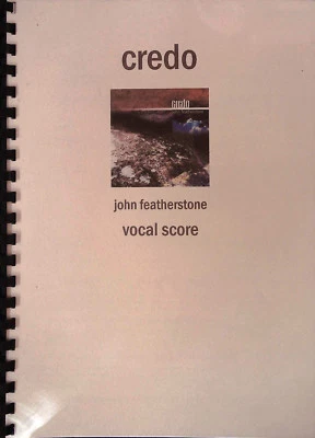 JOHN FEATHERSTONE Credo VOCAL SCORE English Version 2005 Songbook @ EXCLT - Image 1 of 3
