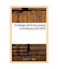 Catalogue de Livres Anciens Et Modernes, Emile Paul