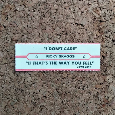 Jukebox Strip: RICKY SKAGGS - I Don't Care 1981 COUNTRY BLUEGRASS Tag Label EPIC - Image 1 of 2