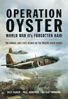 Arthur G Thorning Kees Rijken Paul  Operation Oyster: WW II's Forgot (Paperback)