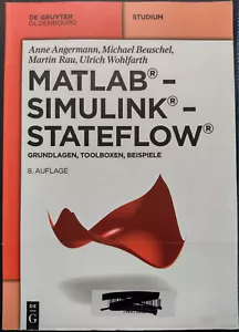 MATLAB - Simulink - Stateflow - Grundlagen, Toolboxen, Beispiele (8. Auflage) - Bild 1 von 3