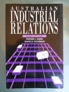 AUSTRALIAN INDUSTRIAL RELATIONS THIRD EDITION - S DEERY & D PLOWMAN - SC -VGC - Picture 1 of 11