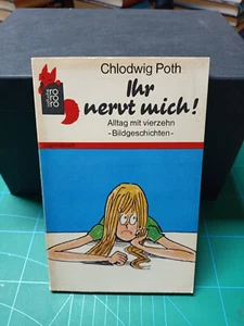 Chlodwig Poth: Ihr nervt mich! RORORO ROTFUCHS 127ROT380 ERSTAUSGABE - Bild 1 von 4