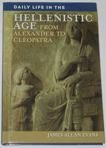 HELLENISTIC AGE DAILY LIFE Greece City State Society History Alexander The Great - Picture 1 of 1