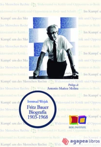 Biografía de Fritz Bauer. NUEVO. ENVÍO URGENTE (Librería Agapea) - Imagen 1 de 1