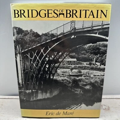 Bridges of Britain Book Eric De Maré 1975 Architecture History Hardcover Photos - Image 1 of 4