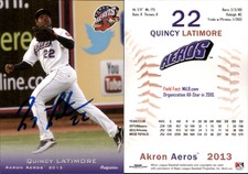 Quincy Latimore Signed 2013 Grandstand Akron Aeros #NNO Card Auto AU