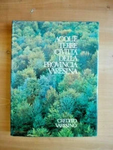 ACQUE TERRE CIVILTA' DELLA PROVINCIA VARESINA SILVANO COLOMBO BRAMANTE ED. 1976 - Bild 1 von 8