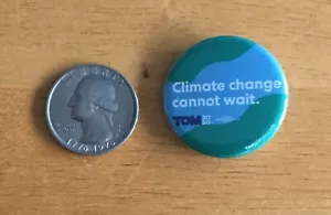 Prendedor de botón oficial de la campaña del presidente Tom Steyer 2020 cambio climático no puede esperar - Imagen 1 de 1