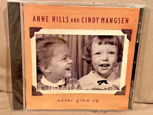 Brand New: Anne Hills and Cindy Mangsen CD -- Never Grow Up (Flying Fish, 1998) - Picture 1 of 2