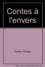 Contes  l'envers by Dumas, Philippe | Book | condition good