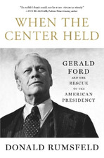 Donald Rumsfeld When the Center Held (Paperback) (US IMPORT)